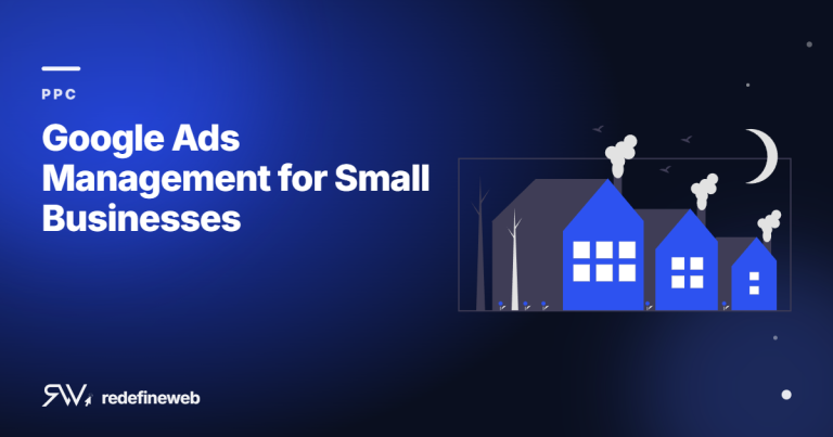 Google Ads Management for Small Businesses