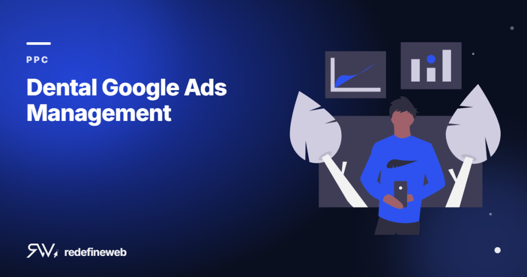 Dental Google Ads Management