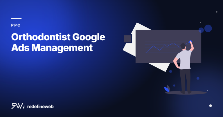 Orthodontist Google Ads Management