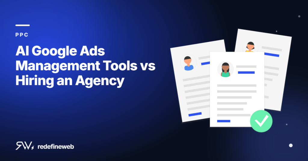 AI Google Ads Management Tools vs Hiring an Agency