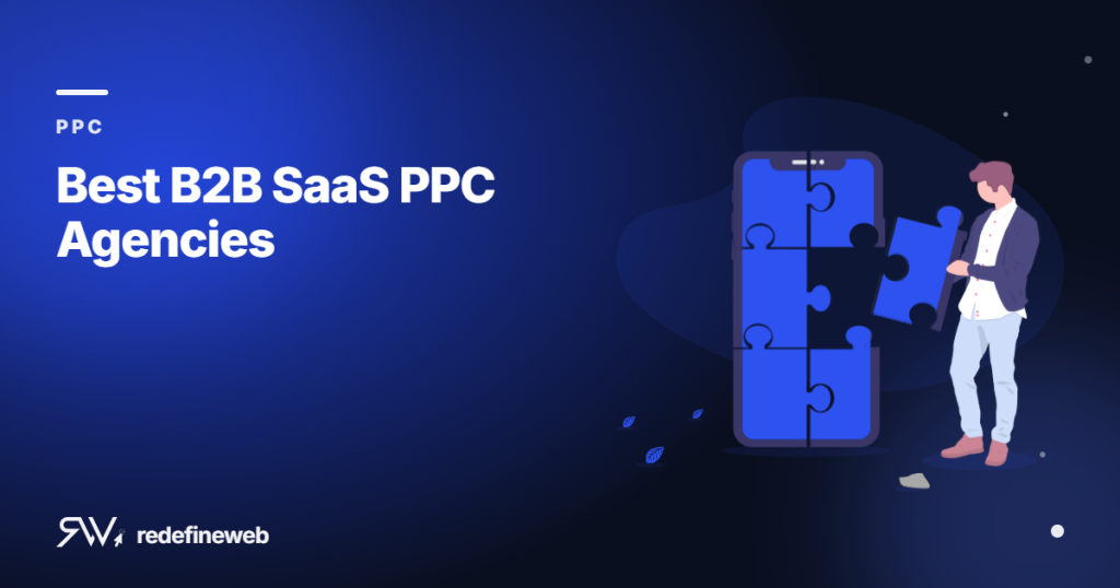 Best B2B SaaS PPC Agencies
