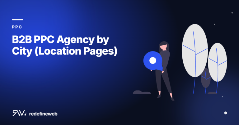 B2B PPC Agency by City (Location Pages)