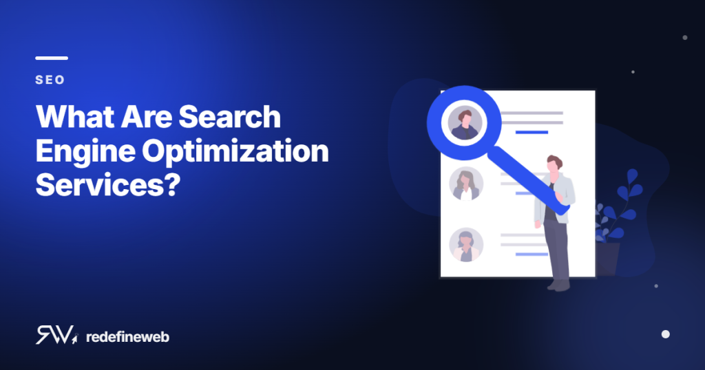 What Are Search Engine Optimization Services?