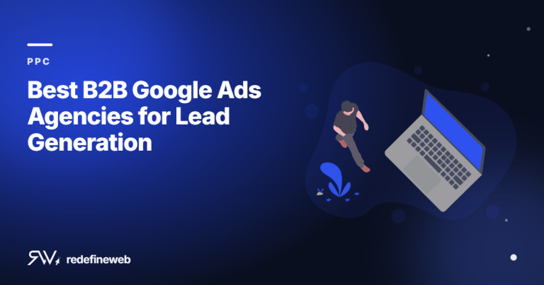 Best B2B Google Ads Agencies for Lead Generation