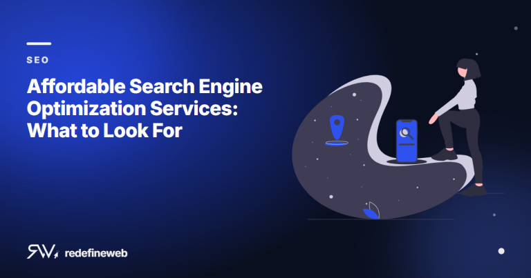 Affordable Search Engine Optimization Services: What to Look For