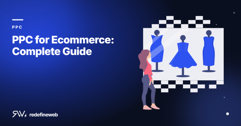 PPC for Ecommerce: Complete Guide