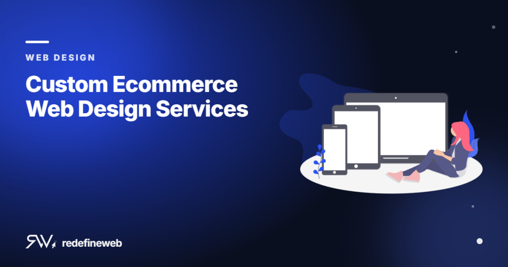 Custom Ecommerce Web Design Services