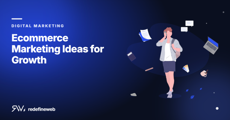 Ecommerce Marketing Ideas for Growth