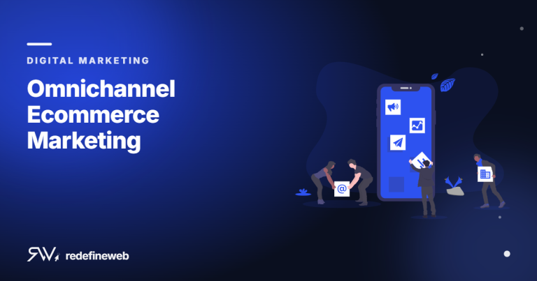Omnichannel Ecommerce Marketing