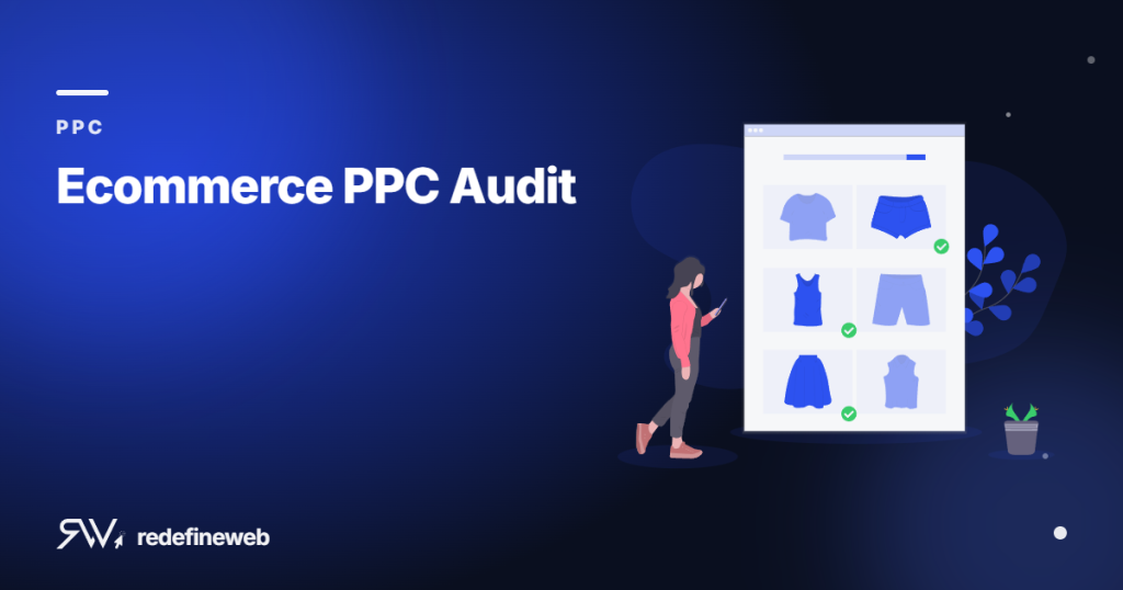 Ecommerce PPC Audit