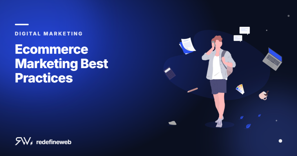 Ecommerce Marketing Best Practices