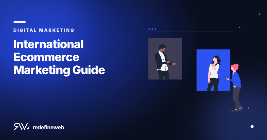 International Ecommerce Marketing Guide
