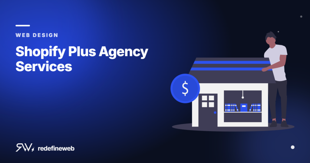 Shopify Plus Agency Services