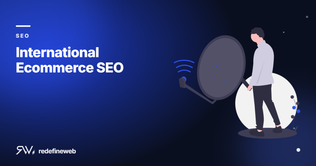 International Ecommerce SEO