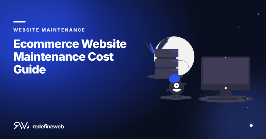Ecommerce Website Maintenance Cost Guide