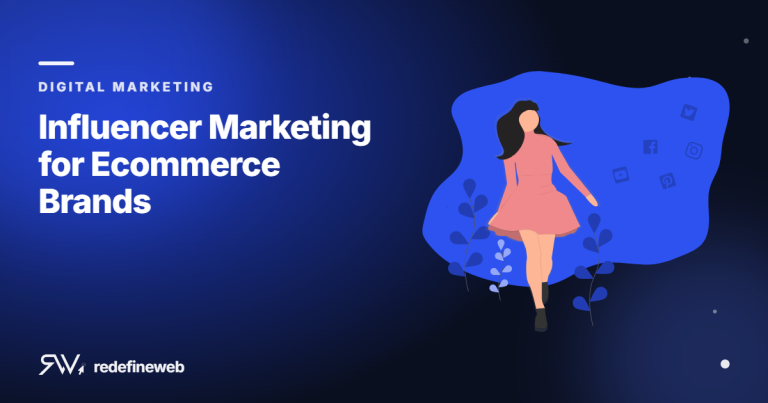 Influencer Marketing for Ecommerce Brands