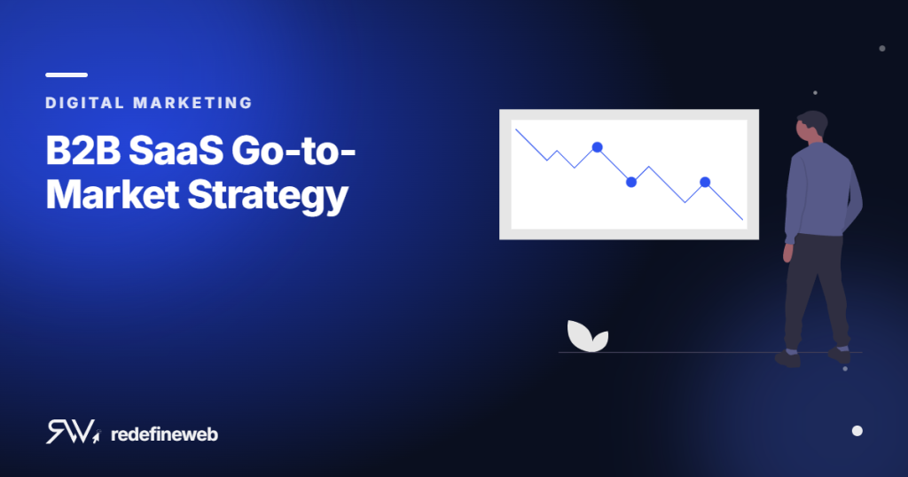 B2B SaaS Go-to-Market Strategy