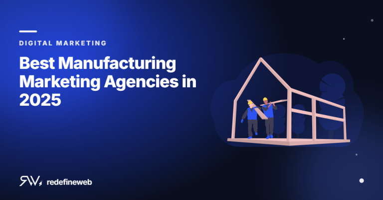 Best Manufacturing Marketing Agencies in 2025