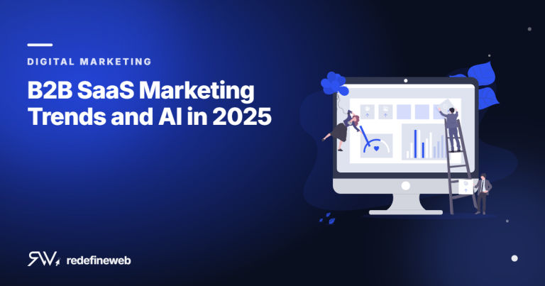 B2B SaaS Marketing Trends and AI in 2025