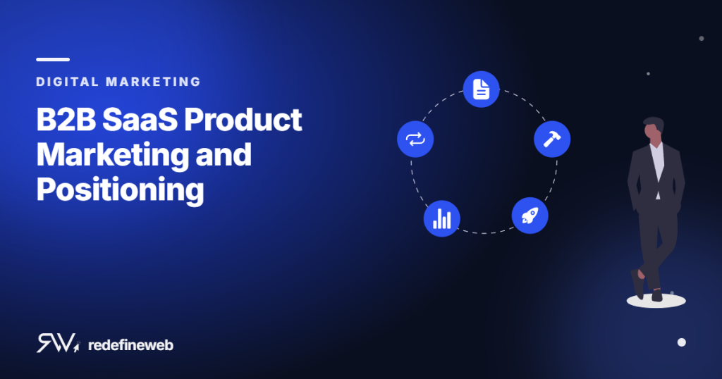 B2B SaaS Product Marketing and Positioning