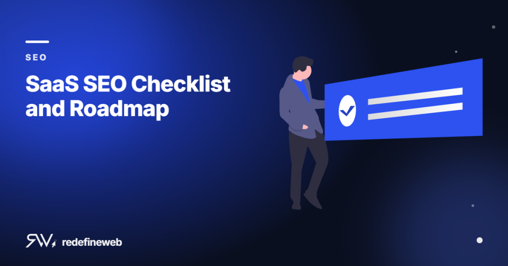 SaaS SEO Checklist and Roadmap