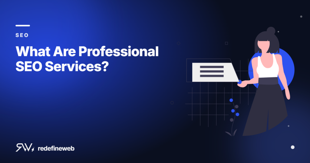 What Are Professional SEO Services?