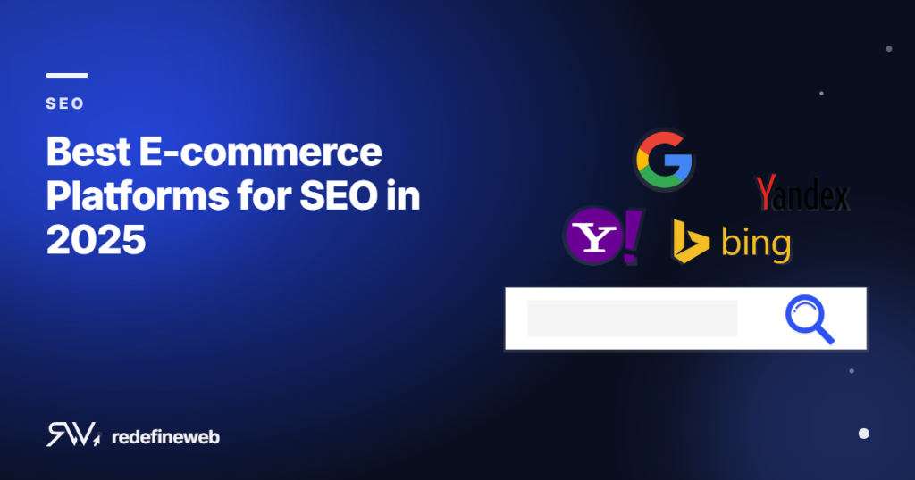 Best E-commerce Platforms for SEO in 2025
