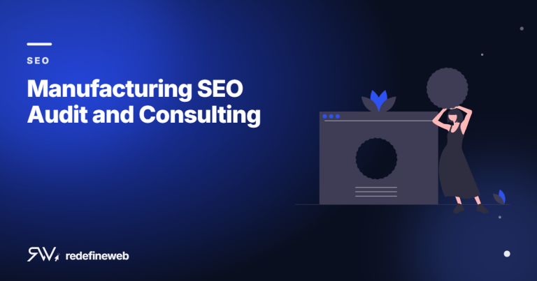 Manufacturing SEO Audit and Consulting