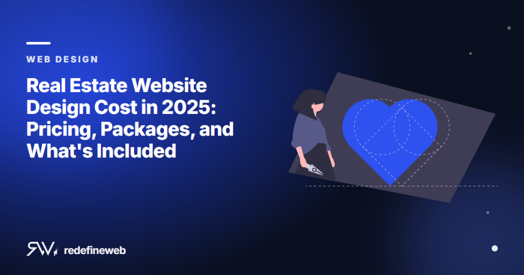 Real Estate Website Design Cost in 2025: Pricing, Packages, and What’s Included