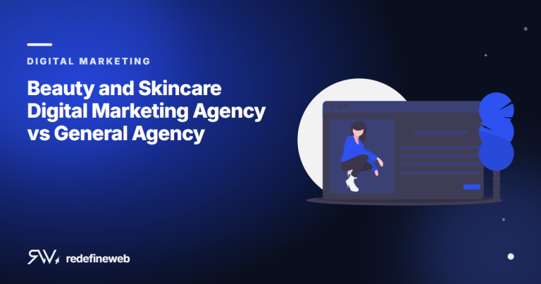 Beauty and Skincare Digital Marketing Agency vs General Agency