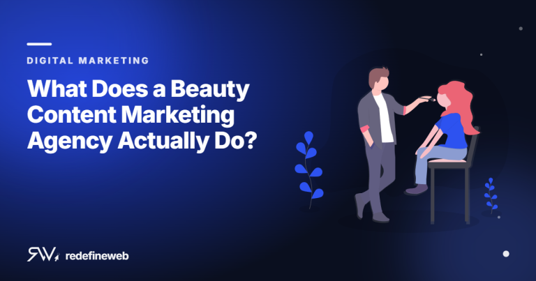 What Does a Beauty Content Marketing Agency Actually Do?