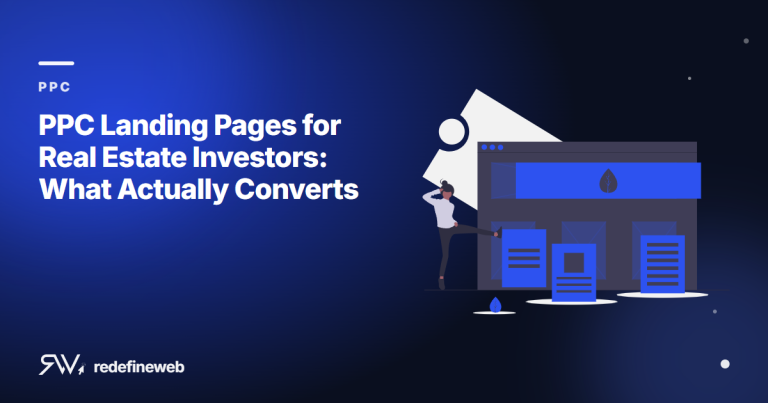 PPC Landing Pages for Real Estate Investors: What Actually Converts
