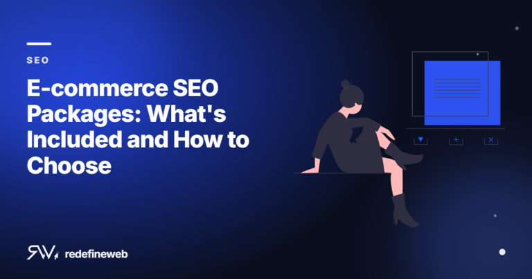 E-commerce SEO Packages: What’s Included and How to Choose