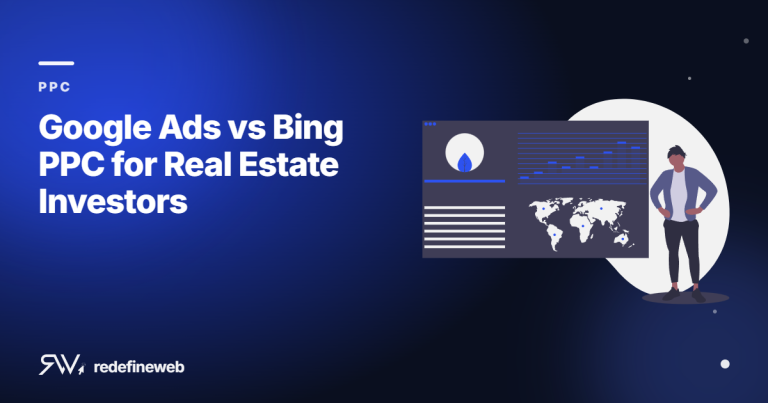 Google Ads vs Bing PPC for Real Estate Investors