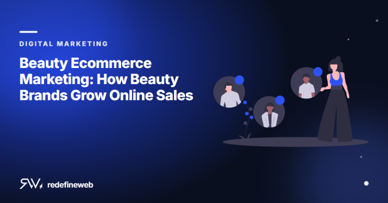 Beauty Ecommerce Marketing: How Beauty Brands Grow Online Sales