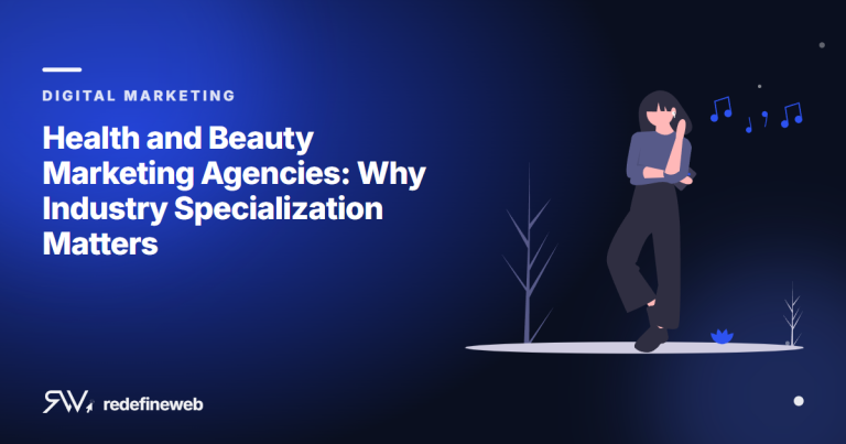 Health and Beauty Marketing Agencies: Why Industry Specialization Matters
