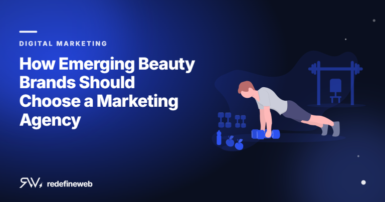 How Emerging Beauty Brands Should Choose a Marketing Agency