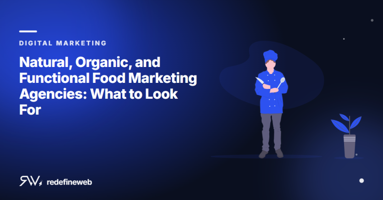Natural, Organic, and Functional Food Marketing Agencies: What to Look For