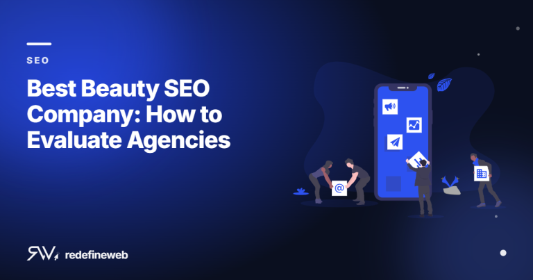Best Beauty SEO Company: How to Evaluate Agencies