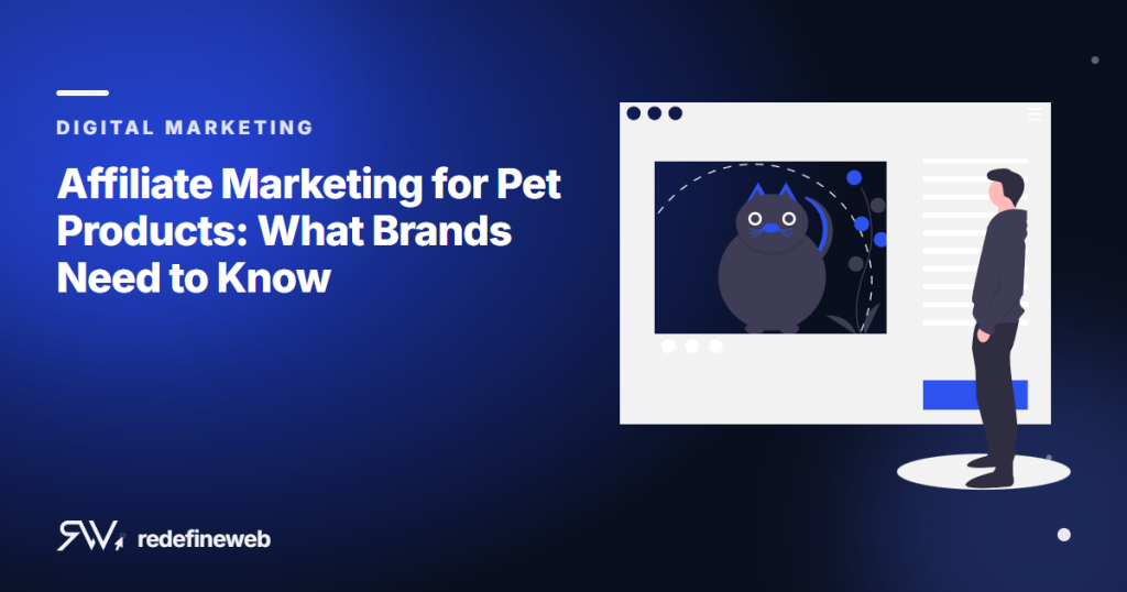 Affiliate Marketing for Pet Products: What Brands Need to Know