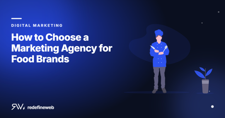 How to Choose a Marketing Agency for Food Brands