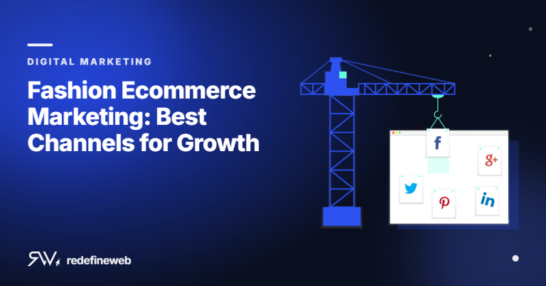 Fashion Ecommerce Marketing: Best Channels for Growth