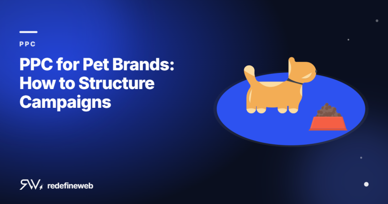 PPC for Pet Brands: How to Structure Campaigns