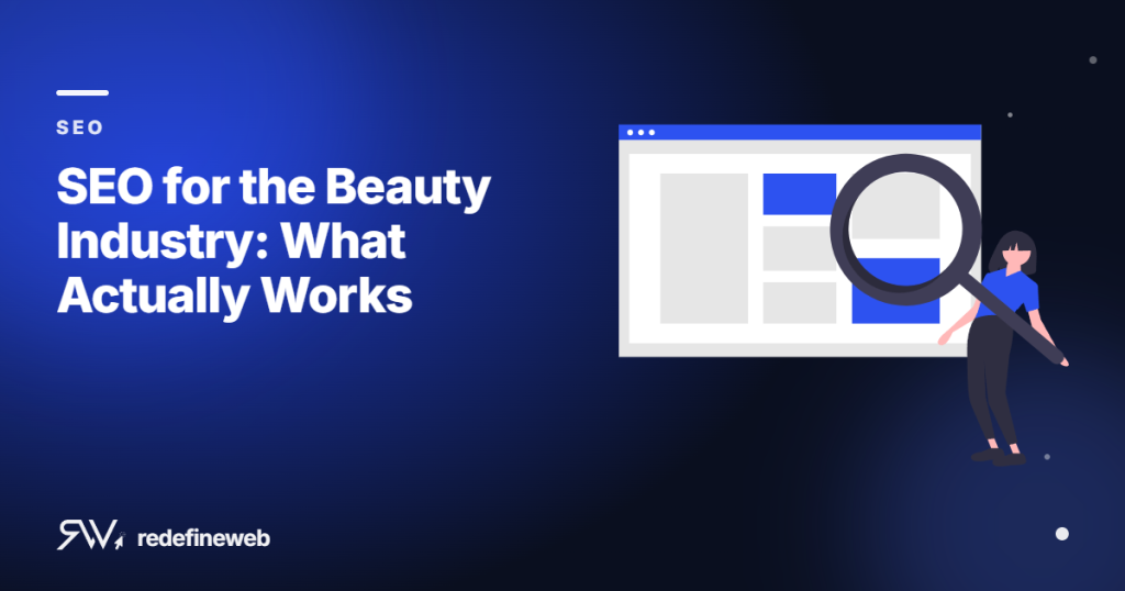 SEO for the Beauty Industry: What Actually Works