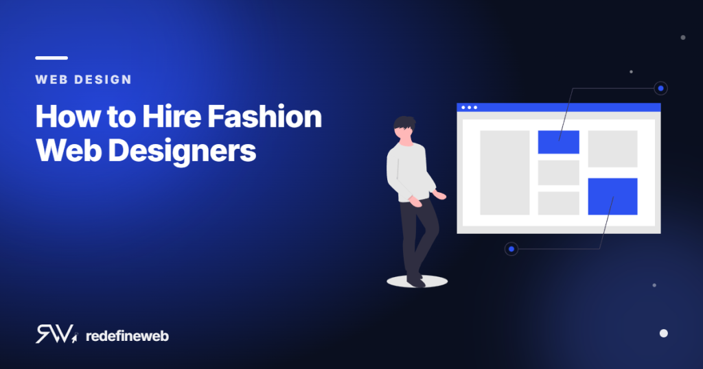 How to Hire Fashion Web Designers