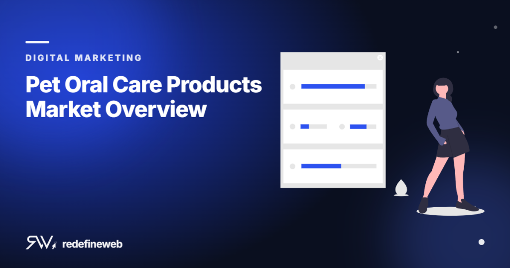Pet Oral Care Products Market Overview