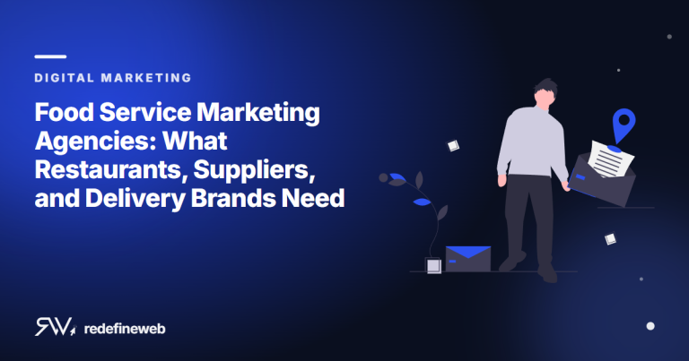 Food Service Marketing Agencies: What Restaurants, Suppliers, and Delivery Brands Need