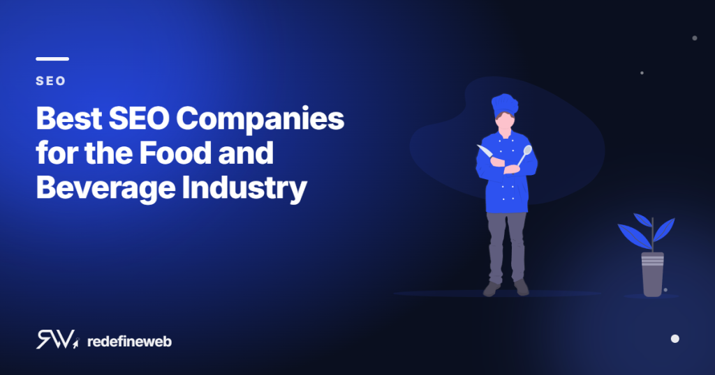 Best SEO Companies for the Food and Beverage Industry