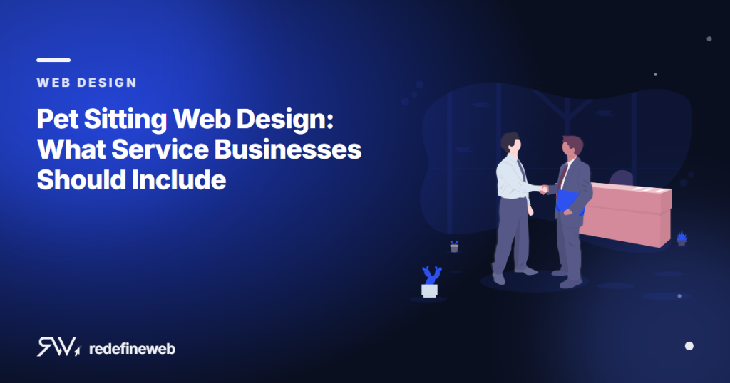 Pet Sitting Web Design: What Service Businesses Should Include