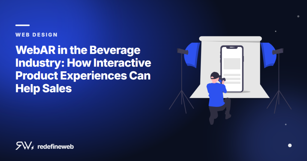 WebAR in the Beverage Industry: How Interactive Product Experiences Can Help Sales